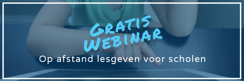 Op afstand lesgeven voor scholen